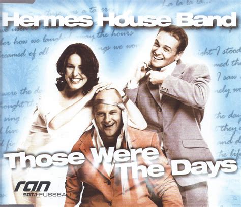 hermes house band those were the days download|Those Were the Days .